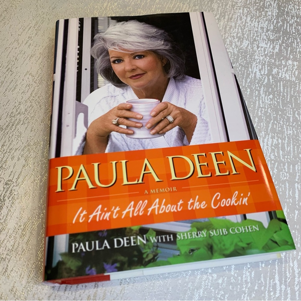 Paula Dean - It Ain’t All About The Cooking